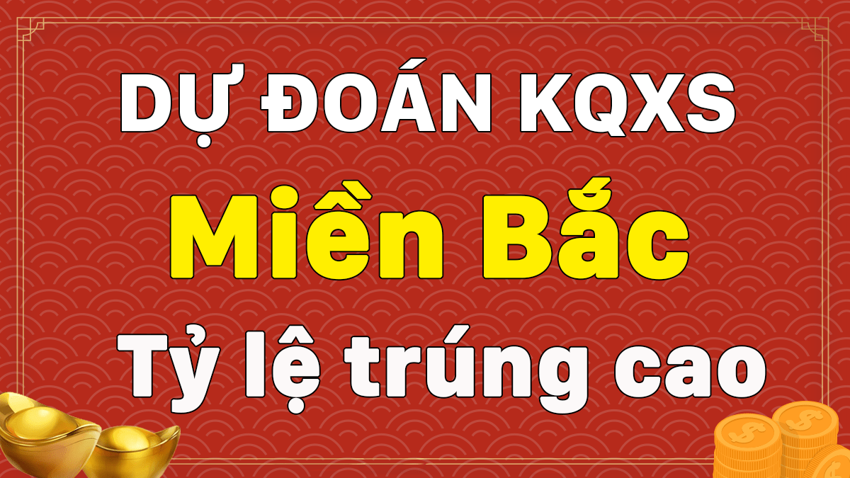 Dự đoán XSMB 4/3/2025 – Thống kê XSMB 4/3/2025 hôm nay