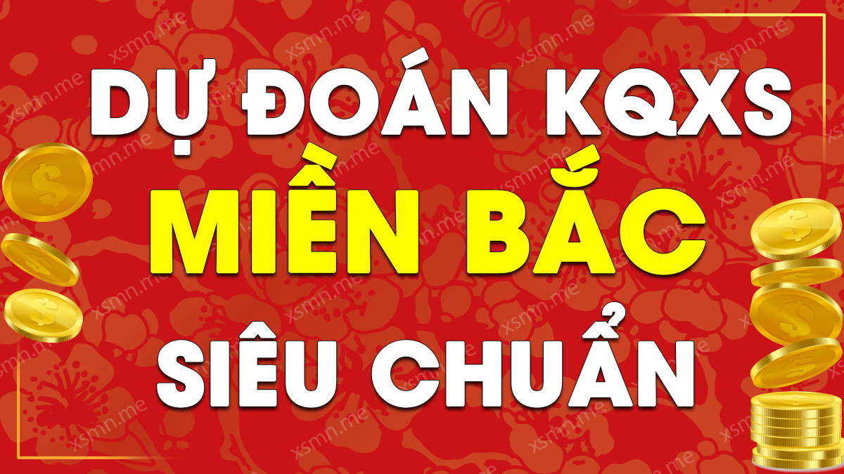 Dự đoán XSMB 6/3/2025 – Thống kê XSMB 6/3/2025 hôm nay