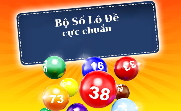 Hình ảnh các bộ số trong lô đề chuẩn anh em nên tham khảo 2 Các bộ số trong lô đề